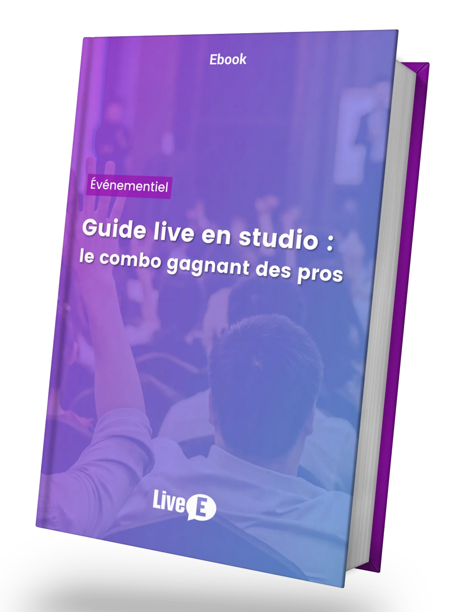 Couverture du guide LiveE Live en studio, le combo gagnant des pros
